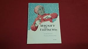 Seller image for MAGNIFY AND FIND OUT WHY for sale by Betty Mittendorf /Tiffany Power BKSLINEN