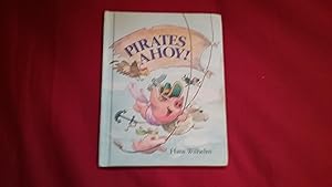 Seller image for PIRATES AHOY for sale by Betty Mittendorf /Tiffany Power BKSLINEN