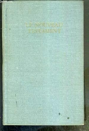 Seller image for LE NOUVEAU TESTAMENT - TRADUIT SUR LE TEXTE GREC ET ANNOTE PAR LE T. R. PERE BUZY for sale by Le-Livre