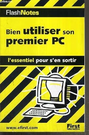 Bild des Verkufers fr BIEN UTILISER SON PREMIER PC - FLASHNOTES. zum Verkauf von Le-Livre