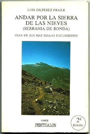 Bild des Verkufers fr Andar por la Sierra de las Nieves (Serrana de Ronda) : Gua se sus ms bellas excursiones zum Verkauf von Lirolay