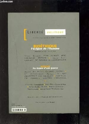 Image du vendeur pour LIBERTE POLITIQUE- REVUE TRIM. N 10 - OCT NOV 1999- BIOETHIQUE: L ECLIPSE DE L HOMME- KOSOVO: LES LECONS D UNE GUERRE mis en vente par Le-Livre