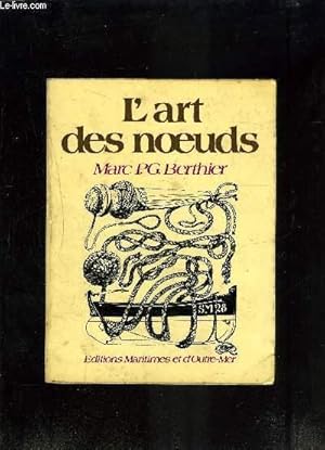 Imagen del vendedor de L ART DES NOEUDS a la venta por Le-Livre