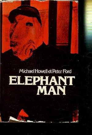 Image du vendeur pour ELEPHANT MAN - LA VERITABLE HISTOIRE DE JOSEPH MERRICK - L'HOMME ELEPHANT mis en vente par Le-Livre