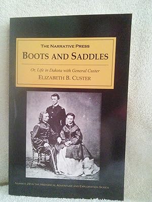 Image du vendeur pour Boots & Saddles Or, Life in Dakota with General Custer mis en vente par Prairie Creek Books LLC.