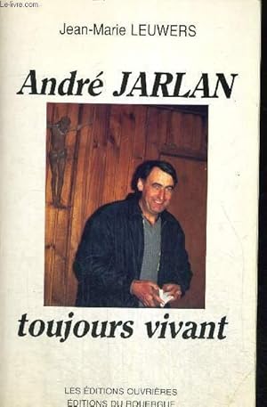 Seller image for JARLAN ANDRE - TOUOURS VIVANT for sale by Le-Livre