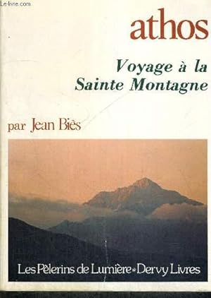 Bild des Verkufers fr ATHOS - VOYAGE A LA SAINTE MONTAGNE - LES PELERINS DE LUMIERE zum Verkauf von Le-Livre