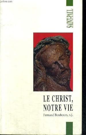 Bild des Verkufers fr LE CHRIST DE NOTRE VIE zum Verkauf von Le-Livre