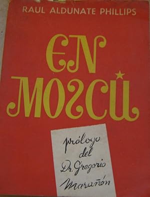 Bild des Verkufers fr En Mosc. Prlog de Gregorio Maran zum Verkauf von Librera Monte Sarmiento