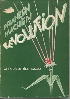 Seller image for Pflanzen machen Revolution for sale by Versandantiquariat Sylvia Laue