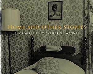 Image du vendeur pour Home and Other Stories: Photographs by Catherine Wagner (Soft Cover First Edition) mis en vente par Vincent Borrelli, Bookseller