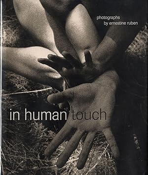 Imagen del vendedor de In Human Touch: Photographs by Ernestine Ruben a la venta por Vincent Borrelli, Bookseller