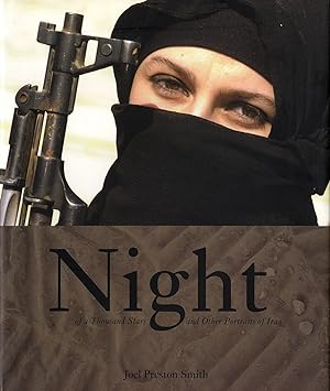 Joel Preston Smith: Night of a Thousand Stars and Other Portraits of Iraq