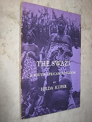 Bild des Verkufers fr The Swazi, a South African Kingdom zum Verkauf von Craftsbury Antiquarian Books