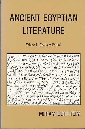 Ancient Egyptian Literature, Vol. 3: The Late Period: A Book of Readings by Miriam Lichtheim