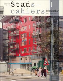 Bild des Verkufers fr Stadscahiers 1. De transformatie van de naoorlogse stad zum Verkauf von Antiquariaat Parnassos vof