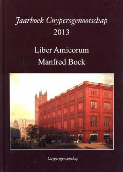 Bild des Verkufers fr Jaarboek Cuypersgenootschap, Jaargang 25-29, 2013. Liber amicorum Manfred Bock zum Verkauf von Antiquariaat Parnassos vof