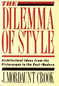 Bild des Verkufers fr The dilemma of style. Architectural ideas from the picturesque to the post-modern zum Verkauf von Antiquariaat Parnassos vof