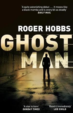 Immagine del venditore per Ghostman : Winner of the CWA The Ian Fleming Steel Dagger for Thrillers 2013 venduto da AHA-BUCH