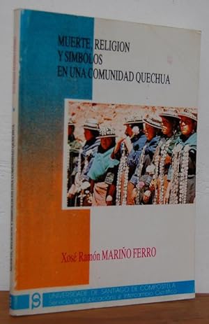 Bild des Verkufers fr MUERTE, RELIGIN Y SMBOLOS EN UNA COMUNIDAD QUECHUA zum Verkauf von EL RINCN ESCRITO