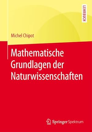 Imagen del vendedor de Mathematische Grundlagen der Naturwissenschaften a la venta por AHA-BUCH GmbH