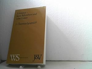 Literatur - Vom Schreiben und vom Lesen. 3. Österreichgespräch.