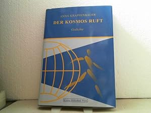 Der Kosmos ruft: Gedichte. Hrsg. von der Internationalen Friedens-Mission Bertha von Suttner, (=K...