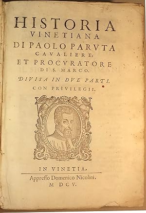 Seller image for Historia vinetiana di Paolo Paruta cavaliere, et procuratore di S. Marco. Divisa in due parti. Con privilegii. for sale by Libreria Emiliana snc