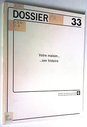 Votre maison. son histoire. Guide de demande de classement