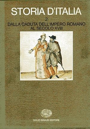Seller image for Storia d'Italia. Vol.2, tomi I,II: Dalla Caduta dell'Impero Romano al Secolo XVIII. for sale by Laboratorio del libro