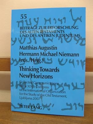 Seller image for Thinking Towards New Horizons: Collected Communications to the XIXth Congress of the International Organization for the Study of the Old Testament, Ljubljana 2007 for sale by PsychoBabel & Skoob Books