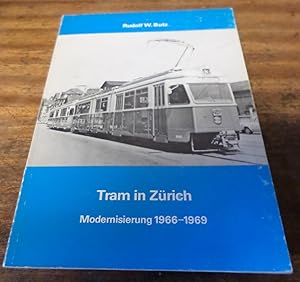 Bild des Verkufers fr Tram in Zurich: Modernisierung 1966-1969 zum Verkauf von Scarthin Books ABA, ILAB.