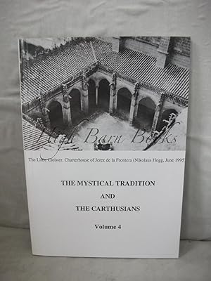 The Mystical Tradition and the Carthusians Volume 4