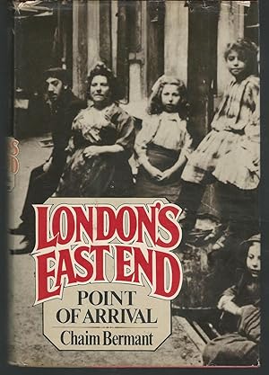 Imagen del vendedor de London's East End: Point of Arrival a la venta por Dorley House Books, Inc.
