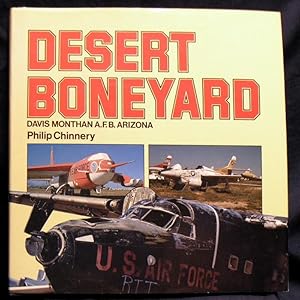 Desert Boneyard : Davis Monthan A.F.B. Arizona