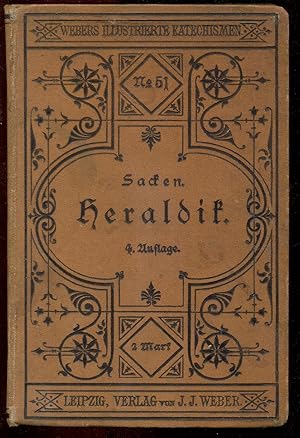 Seller image for Katechismus der Heraldik. Grundzge der Wappenkunde. Vierte, verbesserte Auflage. Mit 202 in den Text gedruckten Abbildungen [= Webers illustrierte Katechismen; 51] for sale by Antikvariat Valentinska