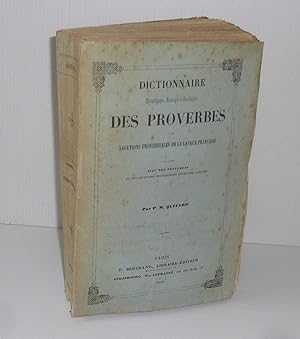 Dictionnaire étymologique, historique et anecdotique des proverbes et des locutions proverbiales ...