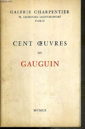Bild des Verkufers fr CENT OEUVRES DE GAUGUIN - GALERIE CHARPENTIER zum Verkauf von Le-Livre