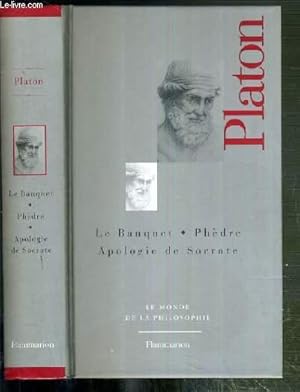 Bild des Verkufers fr LE BANQUET -PHEDRE - APOLOGIE DE SOCRATE / COLLECTION LE MONDE DE LA PHILOSOPHIE zum Verkauf von Le-Livre