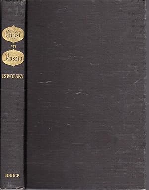 Image du vendeur pour Christ in Russia: The History, Tradition, and Life of the Russian church mis en vente par Dorley House Books, Inc.