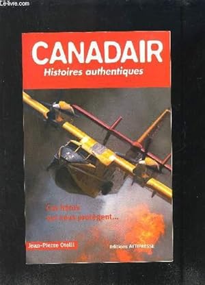 Bild des Verkufers fr CANADAIR- HISTOIRES AUTHENTIQUES zum Verkauf von Le-Livre