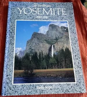 Bild des Verkufers fr Yosemite, The First 100 Years, 1890-1990. zum Verkauf von The Bookstall
