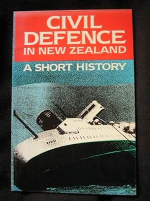 Immagine del venditore per Civil Defence in New Zealand. A Short History venduto da Archway Books