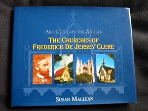 Architect of the Angels. The Churches of Frederick De Jersey Clere