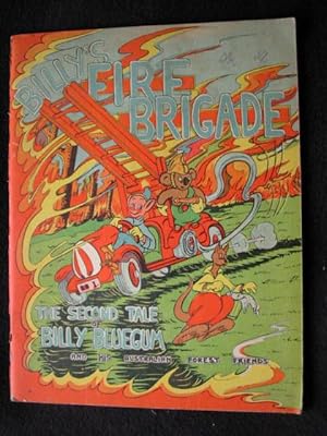 Billy's Fire Brigade. [ Cover Title: . The Second Tale of Billy Bluegum and His Australian Forest...