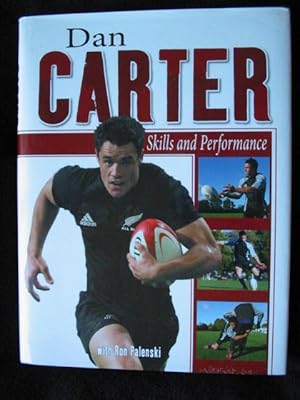 Seller image for Dan Crarter : Skills and Performance -- *** Signed / Inscribed By Dan Carter for sale by Archway Books