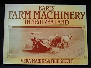 Imagen del vendedor de Early Farm Machinery in New Zealand a la venta por Archway Books