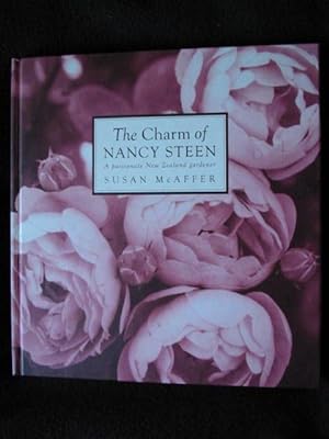 Bild des Verkufers fr The Charm of Nancy Steen. A Passionate New Zealand Gardener zum Verkauf von Archway Books