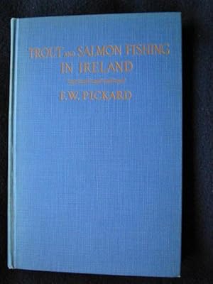 Image du vendeur pour Trout and Salmon Fishing in Ireland -- [ SIGNED COPY ] mis en vente par Archway Books