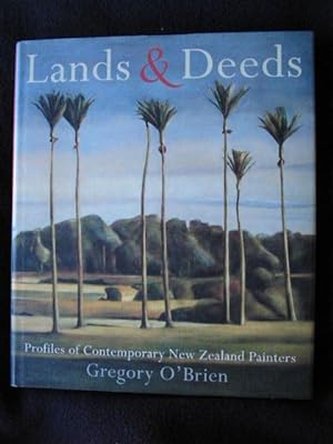 Imagen del vendedor de Lands & Deeds. Profiles of Contemporary New Zealand Painters a la venta por Archway Books